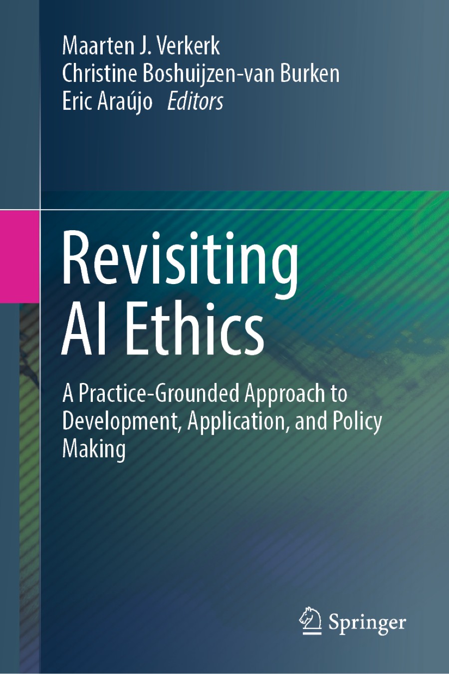 Cover of Revisiting AI Ethics: A Practice-Grounded Approach to Development, Application, and Policy Making